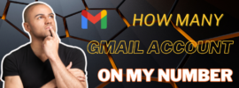 How Many Gmail Account On My Number?